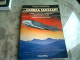 LA GUERRA NUCLEARE - CHRISTOPHER CHANT (CARTE IN LIMBA ITALIANA)