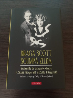 Draga Scott, scumpa Zelda - Jackson R. Bryer, Cathy W. Barks foto