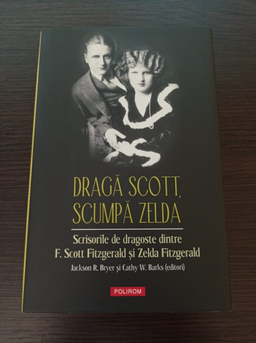 Draga Scott, scumpa Zelda - Jackson R. Bryer, Cathy W. Barks