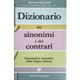 DIZIONARIO DEI SINONIMI E DEI CONTRARI. IN APPENDICE GRAMMATICA ESSENZIALE DELLA LINGUA ITALIANA-MICHELE GI-242414