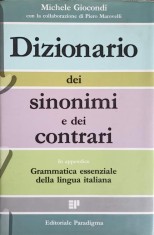 DIZIONARIO DEI SINONIMI E DEI CONTRARI. IN APPENDICE GRAMMATICA ESSENZIALE DELLA LINGUA ITALIANA-MICHELE GI-242414