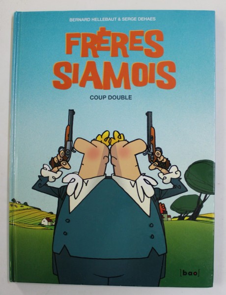 FRERES SIAMOIS - COUP DOUBLE par BERNRAD HELLEBAUT et SERGE DEHAES , 2010, 18 + !