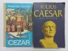 CEZAR - ALEXANDRE DUMAS + IULIUS CAESAR - REX WARNER