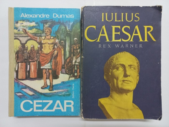 CEZAR - ALEXANDRE DUMAS + IULIUS CAESAR - REX WARNER