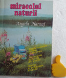 Miracolul naturii Angela Harnaj