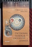 Dictionar de teologie ortodoxa si stiinta - Pr. Razvan Andrei Ionescu - Adrian Lemeni