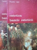 Estetica Bazele esteticii (2 vol.) - Theodor Lipps