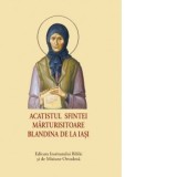 Acatistul Sfintei Marturisitoare Blandina de la Iasi (format mic) - Sfantul Sinod