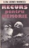 Elena Gronov-Marinescu - Recurs pentru memorie