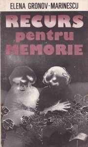 Elena Gronov-Marinescu - Recurs pentru memorie foto