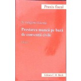 PRESTAREA MUNCII PE BAZA DE CONVENTII CIVILE-N. GRIGORIE-LACRITA-306529
