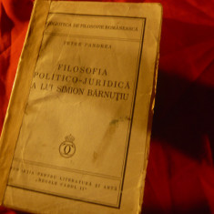 Petre Pandrea- Filozofia Politico-Juridica a lui Simion Barnutiu - Ed.1935 ,235p