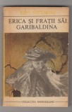 bnk ant Elio Vittorini - Erica si fratii sai . Garibaldina