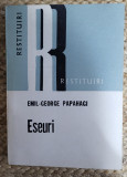 EMIL - GEORGE PAPAHAGI - ESEURI , 1985, Polirom