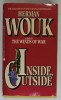 INSIDE ,OUTSIDE by HERMAN WOUK , 1986