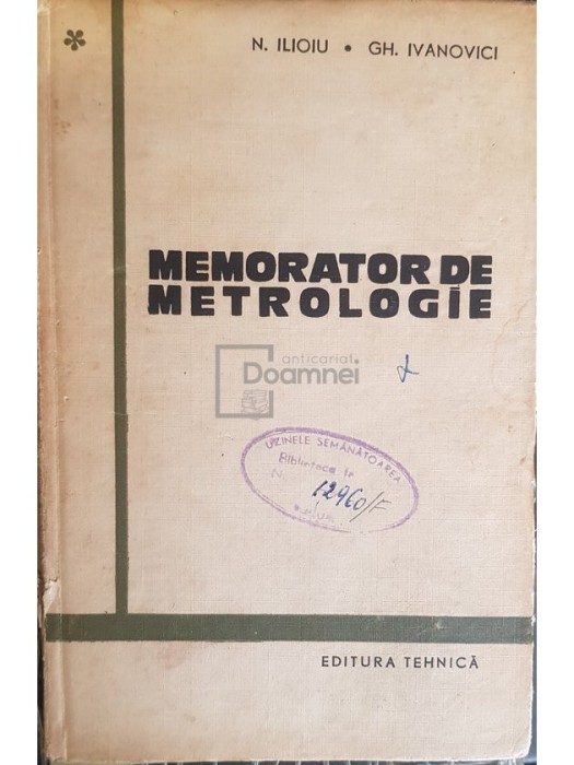 N. Ilioiu - Memorator de metrologie (Editia: 1965)
