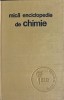 Mica Enciclopedie de Chimie - Albu &amp; Brezeanu, 1974, Editura Enciclopedica Romana, Hardcover, 478 Pagini