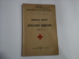 MANUALUL PRACTIC AL AUXILIAREI SANITARE - Societatea Nationala de Cruce Rosie a Romaniei - Bucuresti, 1941