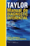 Taylor. Manual de diagnostic diferențial - Paperback brosat - Dr. Audrey A. Paulman, Dr. Jeffrey D. Harrison, Dr. Kimberly J. Jarzynka, Dr. Laeth Nasi