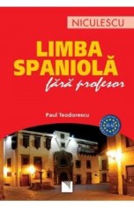 Limba spaniola fara profesor - Paul Teodorescu