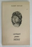 SCRISORI PENTRU MIMI , versuri de FLORIN NICULIU , 1981, DEDICATIE *