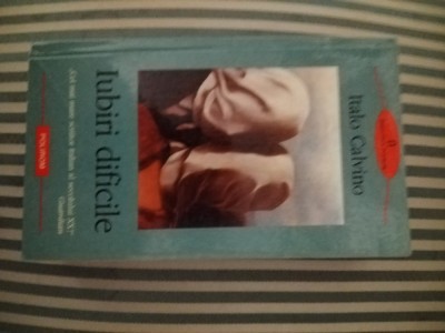Italo Calvino Iubiri dificile foto