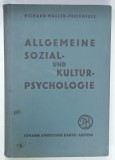 ALLGEMEINE SOZIAL - UND KULTURPSYCHOLOGIE von RICHARD MULLER - FREIENFELS , TEXT IN LIMBA GERMANA , 1930