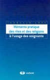Memento pratique des rites et des religions a l&#039;usage des soignants | Isabelle Levy