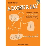 A Dozen a Day, Book 4: Technical Exercises FOR THE PIANO to Be Done Each Day BEFORE Practising [With CD]