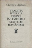Traditia istorica despre intemeierea statelor romanesti - Gheorghe Bratianu
