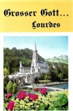Paul D&eacute;cha Kapellmeister Von Les Chanteurs Des Sanctuaires De Lourdes - Grosser Gott... Lourdes, Caseta audio