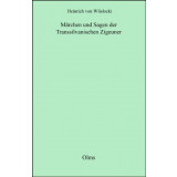 M&auml;rchen und Sagen der Transsilvanischen Zigeuner