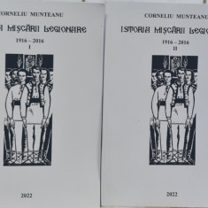 ISTORIA MISCARII LEGIONARE 1916 2016 2 VOLUME CORNELIU MUNTEANU 568+678 LEGIONAR