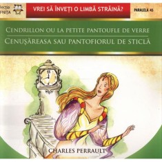 Cenusareasa sau Pantofiorul de Sticla / Cendrillon Ou La petite Pantoufle de Verre - Charles Perrault foto