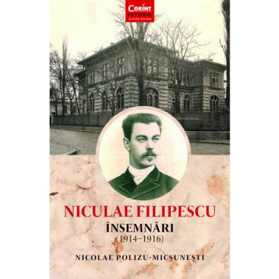 Niculae Filipescu, Insemnari 1914-1916 - Nicolae Polizu-Micsunesti foto
