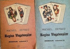 Regina vagabonzilor Michel Zevaco 2 vol foto
