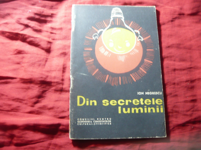 Ion Negrescu - Din secretele luminii - Colectia Natura fara taine 1964