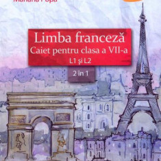 Limba franceză. Caiet pentru clasa a VII-a L1 şi L2 (2 în 1) - Paperback brosat - Mariana Popa - Art Klett