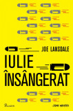 Iulie &icirc;ns&acirc;ngerat - Joe R. Lansdale