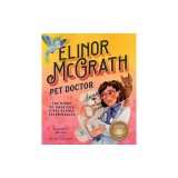 Elinor McGrath, Pet Doctor: The Story of America's First Female Veterinarian
