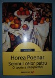 HOREA POENAR - SEMNUL CELOR PATRU * O TEORIE A INTERPRETARII