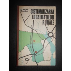 Dorel Defour - Sistematizarea localitatilor rurale (1977, editie cartonata)