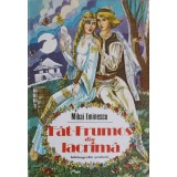 FAT FRUMOS DIN LACRIMA. BASME-MIHAI EMINESCU-245606