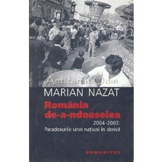 Romania De-a-ndoaselea. 2004-2003 - Marian Nazat