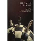 J&aacute;kob lajtorj&aacute;ja - Ljudmila Ulickaja