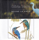 Carte Istorie: Garla Mare revine la viata, Cartonata, Romana, 86 pagini, 20 x 20 cm, Stare buna