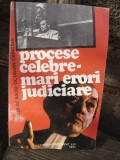 Procese celebre - mari erori judiciare - Nicolae Baciu-Octavian Capatina