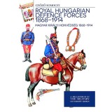Magyar kir&aacute;lyi honv&eacute;ds&eacute;g 1868-1914 - Royal Hungarian Defence Forces 1868-1914 - Somogyi Győző