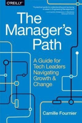 The Manager&amp;#039;s Path: A Guide for Tech Leaders Navigating Growth and Change foto