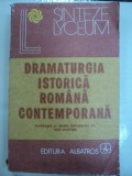 SINTEZE LYCEUM-DRAMATURGIA ISTORICA ROMANA CONTEMPORANA